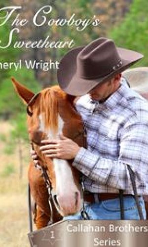 The Cowboy's Sweetheart - Book One - Callahan Brothers Series