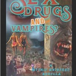 Sex, Drugs, and Vampires?