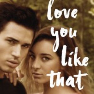 I Love You Like That (Book Two)